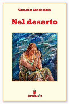 Nel deserto (eBook, ePUB) - Deledda, Grazie