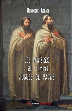 Les Maîtres du Temple (eBook, ePUB) - Achard, Dominique