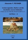 Uralten Legenden, Mythen und die Geschichte unserer Zivilisation Analyse aus der Sicht des XXI Jahrhunderts u. Z.