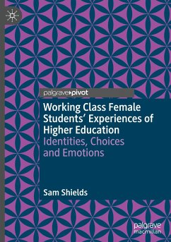 Working Class Female Students' Experiences of Higher Education - Shields, Sam