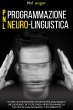 PNL - Programmazione Neuro-Linguistica:... - Bild 1