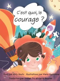 C'est quoi, le courage ? - Shuto, Kelly