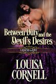 Between Duty and the Devil's Desires (A Legend to Love, #5) (eBook, ePUB)