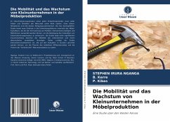 Die Mobilität und das Wachstum von Kleinunternehmen in der Möbelproduktion - NGANGA, STEPHEN IRURA;Kerre, B.;Kibas, P.
