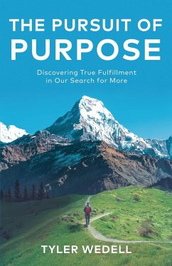 The Pursuit of Purpose - Wedell, Tyler