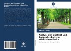 Analyse der Qualität und Zugänglichkeit von städtischen Parks