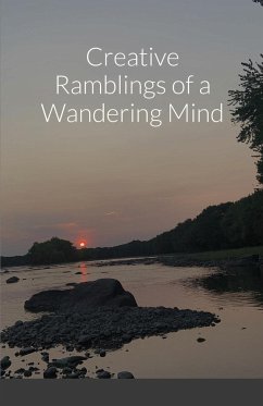 Creative Ramblings of a Wandering Mind - Bauer, Aiden