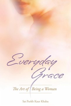 Everyday Grace - Khalsa, Sat Purkh Kaur