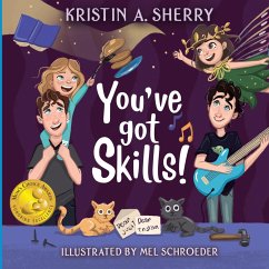 You've Got Skills! - Sherry, Kristin A.
