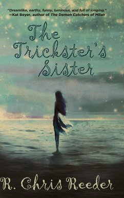 The Trickster's Sister - Reeder, R. Chris