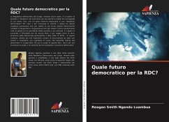 Quale futuro democratico per la RDC? - Ngandu Luambua, Reagan Smith