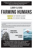 Farming Humans