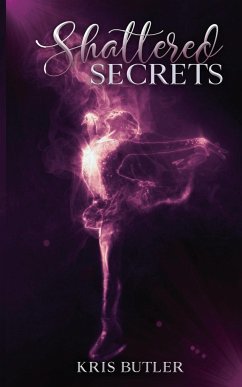 Shattered Secrets - Butler, Kris