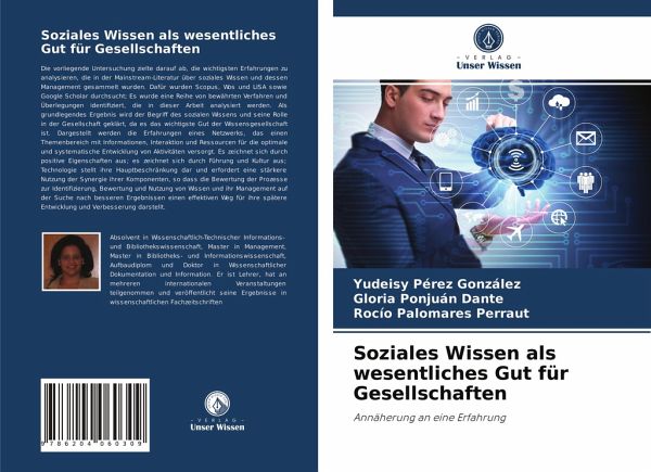 Soziales Wissen als wesentliches Gut für Gesellschaften Soziales Wissen als wesentliches Gut für Gesellschaften