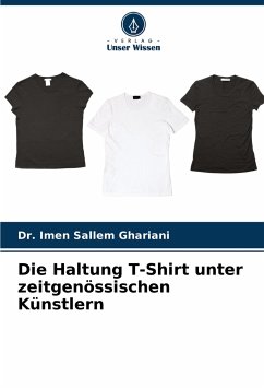 Die Haltung T-Shirt unter zeitgenössischen Künstlern - Sallem Ghariani, Dr. Imen