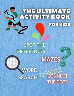THE ULTIMATE ACTIVITY BOOK for KIDS ages 6-12 - Gibbs, Merryn