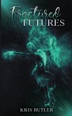 Fractured Futures