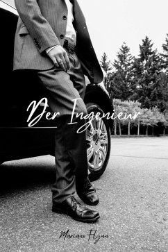 Cover Der Ingenieur (Bitte entschuldige und danke, #1) (eBook, ePUB)