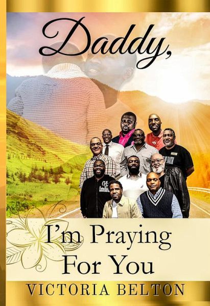 Daddy, I'm Praying For You (eBook, ePUB) Daddy, I'm Praying For You (eBook, ePUB)
