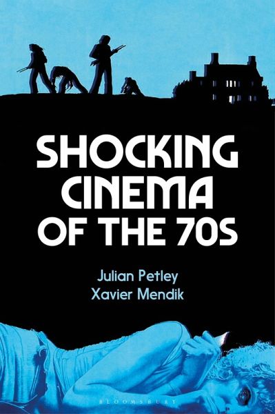 Shocking Cinema of the 70s (eBook, ePUB) Shocking Cinema of the 70s (eBook, ePUB)