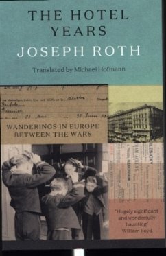 The Hotel Years - Roth, Joseph