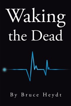 Waking the Dead - Heydt, Bruce