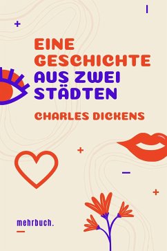 Eine Geschichte aus zwei Städten (eBook, ePUB) - Dickens, Charles