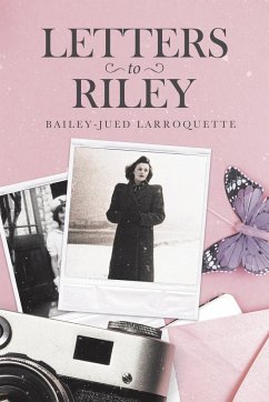 Letters to Riley - Larroquette, Bailey-Jued