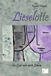Lieselotte - die Last von zwei Leben - Bild 1