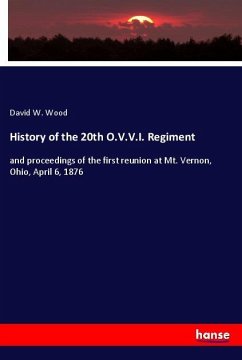 History of the 20th O.V.V.I. Regiment - Wood, David W.