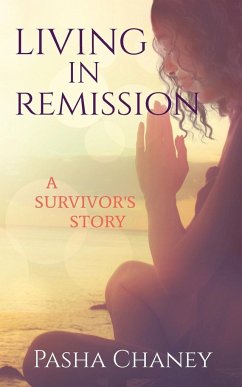 Living in Remission - Chaney, Pasha
