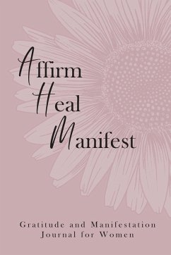 Affirm Heal Manifest - Perrin, Quaniesha