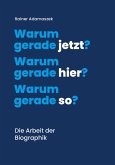 Warum gerade jetzt? Warum gerade hier? Warum gerade so? (eBook, ePUB)