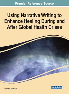 Using Narrative Writing to Enhance Healing During and After Global Health Crises - Bird, Jennifer Lynne