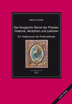 Der liturgische Dienst der Priester, Diakone, Akolythen und Lektoren - Tymister, Markus
