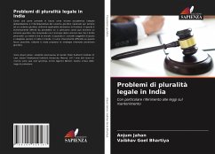 Problemi di pluralità legale in India - Jahan, Anjum;Bhartiya, Vaibhav Goel