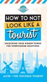 How to Not Look Like a Tourist