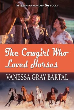 The Cowgirl Who Loved Horses - Bartal, Vanessa Gray
