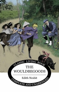 The Wouldbegoods - Nesbit, Edith