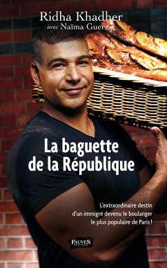 La baguette de la République - Guerziz, Naïma; Khadher, Ridha