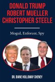 Donald Trump, Robert Mueller, Christopher Steele