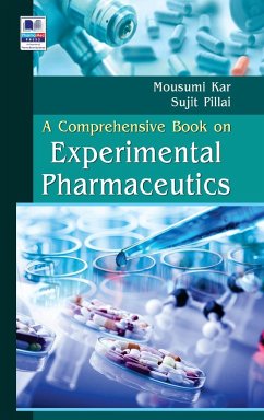 A Comprehensive Book on Experimental Pharmaceutics - Kar, Mousumi; Pillai, Sujit