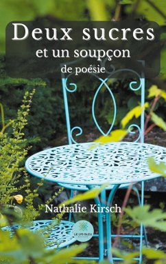 Deux sucres et un soupçon de poésie - Kirsch, Nathalie