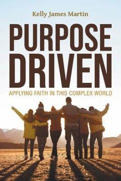 Purpose Driven (eBook, ePUB) - Martin, Kelly James