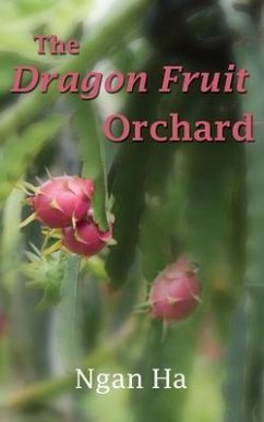 The Dragon Fruit Orchard (eBook, ePUB) Cover The Dragon Fruit Orchard (eBook, ePUB)