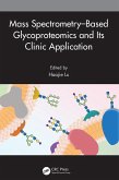 Mass Spectrometry-Based Glycoproteomics and Its Clinic Application (eBook, ePUB)