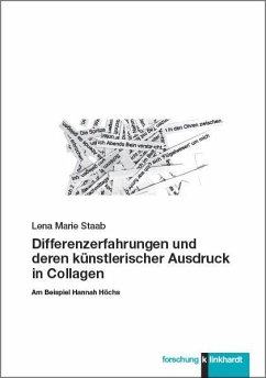 Differenzerfahrungen und deren künstlerischer Ausdruck in Collagen (eBook, PDF) - Staab, Lena Marie