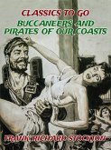 Buccaneers and Pirates of Our Coasts (eBook, ePUB)
