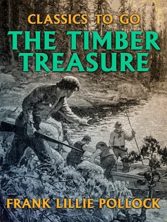 The Timber Treasure (eBook, ePUB) - Pollock, Frank Lillie