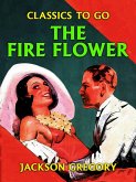 The Fire Flower (eBook, ePUB)